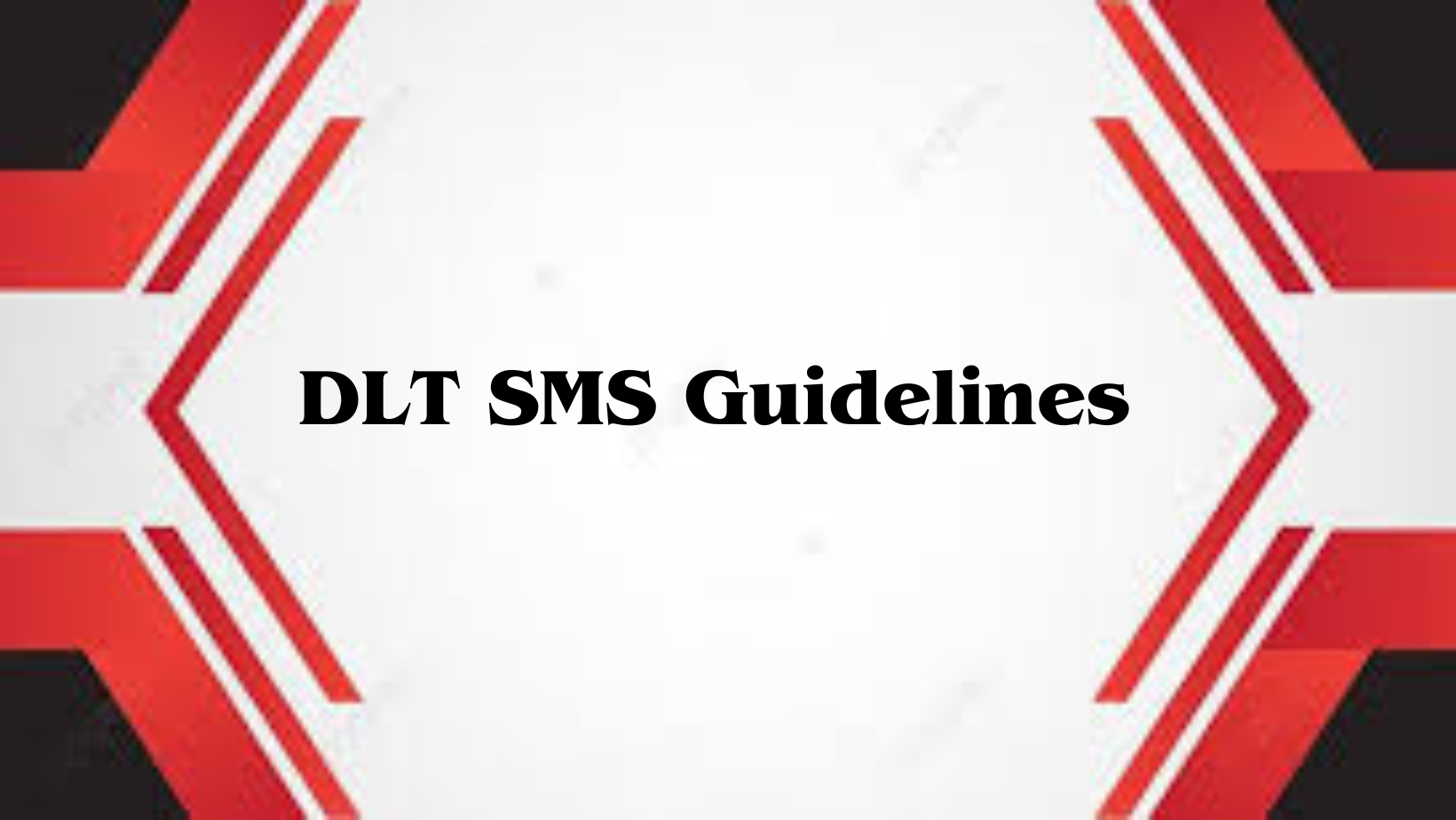 DLT SMS Guidelines